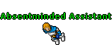 Absentminded Assistant
