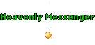Heavenly Messenger