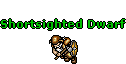 Shortsighted Dwarf