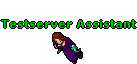 Testserver Assistant