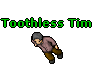 Toothless Tim